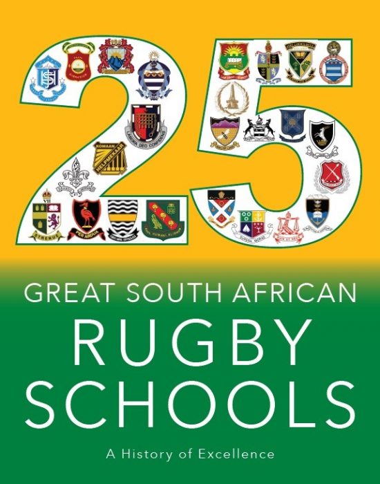 25 Great South African Rugby Schools - Paperback Edition